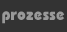 prozesse